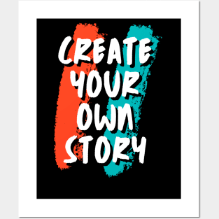 Create your own story Posters and Art